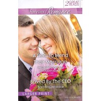 A Deal To Mend Their Marriage/Saved By The Ceo Paperback Book