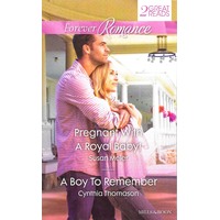 Pregnant With A Royal Baby!/A Boy To Remember Susan Meier Paperback Book