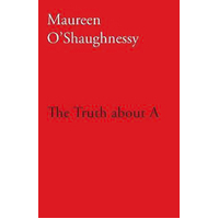 The Truth about A Maureen O'Shaughnessy Paperback Book