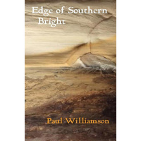 Edge of Southern Bright -Williamson, Dr Paul Poetry Book