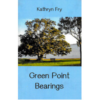 Green Point Bearings -Kathryn Fry Paperback Book