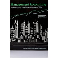 Management Accounting: Information for creating and managing value - Kim Langfield-Smith Professor