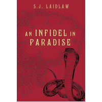 An Infidel in Paradise S. J. Laidlaw Hardcover Book
