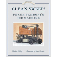 Clean Sweep! Frank Zamboni's Ice Machine: Great Ideas Series - Novel Book