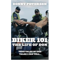 Biker 101: The Life of Don: The Trilogy: Part I of III Hardcover Book