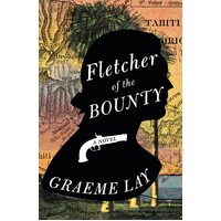 Fletcher of the Bounty -Graeme Lay Novel Book
