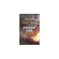 Raining Fire -Alan Gibbons Book