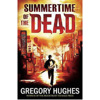 Summertime of the Dead Gregory Hughes Paperback Novel Book