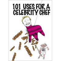 101 Uses for a Celebrity Chef -Andy Watt Book