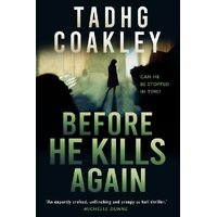 Before He Kills Again - Tadhg Coakley