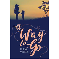 A Way to Go Rhea Wells Paperback Book