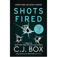 Shots Fired: An Anthology of Crime Stories C. J. Box Paperback Book