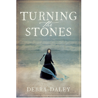 Turning the Stones -Debra Daley Novel Book