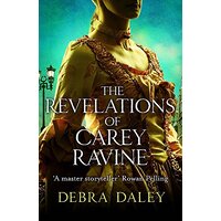 The Revelations of Carey Ravine -Debra Daley Fiction Book