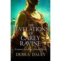 The Revelations of Carey Ravine -Daley, Debra Fiction Book