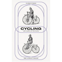 Cycling: The Craze of the Hour (The London Library) Paperback Book