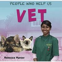 Vet (People who help us) -Rebecca Hunter Children's Book