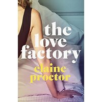 The Love Factory: The sexiest romantic comedy you'll read this year - Fiction