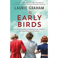 The Early Birds -Laurie Graham Health & Wellbeing Book