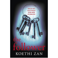 The Follower: The gripping, heart-pounding psychological thriller