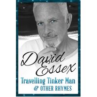 Travelling Tinker Man and Other Rhymes David Essex Hardcover Book