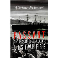 Passant -A Journey to Elsewhere -Alistair Paterson Biography Book