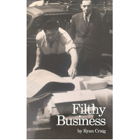 Filthy Business: Oberon Modern Plays -Ryan Craig Book