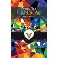 Beyond the Rainbow -Vittoria Healey Children's Book