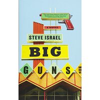 Big Guns -Steve Israel, Israel Fiction Book
