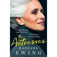 The Actresses -Barbara Ewing Fiction Book