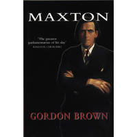 Maxton: A Biography J. Gordon Brown Paperback Book