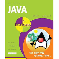 Java in Easy Steps: Covers Java 9 (In Easy Steps) Mike McGrath Paperback Book