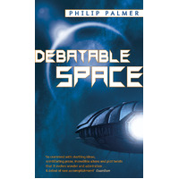 Debatable Space -Philip Palmer Fiction Book