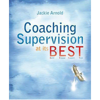 Coaching Supervision at Its BEST: Build, Engage, Support, Trust Paperback