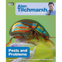 Alan Titchmarsh How to Garden: Pests and Problems (How to Garden) Paperback