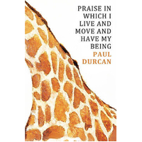 Praise in Which I Live and Move and Have My Being Hardcover Book