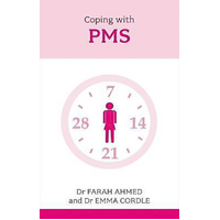 Coping with PMS Ahmed, Dr. Farah,Cordle, Dr. Emma Paperback Book