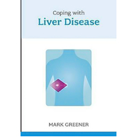 Coping with Liver Disease Mark Greener Paperback Book