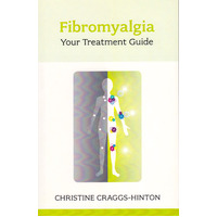 Fibromyalgia: Your Treatment Guide Christine Craggs-Hinton Paperback Book