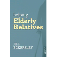 Helping with Elderly Relatives Jill Eckersley Paperback Book