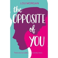 The Opposite of You -Lou Morgan Fiction Book