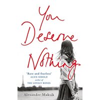 You Deserve Nothing -Alexander Maksik Fiction Book