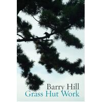 Grass Hut Work -Barry Hill Book