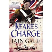 Keane's Charge: Captain James Keane -Iain Gale Fiction Book