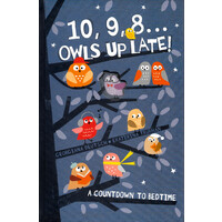 10, 9, 8 ... Owls Up Late! -A Countdown to Bedtime - Children's Book