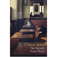 The Upright Piano Player -David Abbott Business Book