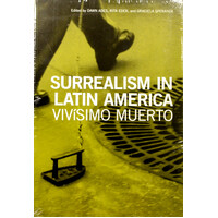 Surrealism in Latin America Dawn Ades Paperback Book