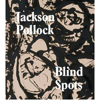 Jackson Pollock: Blindspots Gavin Delahunty Paperback Book