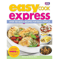 Easy Cook: Express: Over 100 Quick Recipes for Busy People Paperback Book