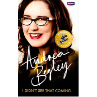 I Didn't See That Coming -Andrea Begley Paperback Book